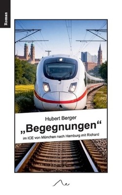 ''Begegnungen'': im ICE von M?nchen nach Hamburg mit Richard by Hubert Berger (Ger