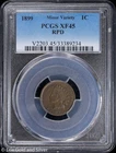 1899 1C Indian Head Cent PCGS XF 45 | Minor Variety RPD
