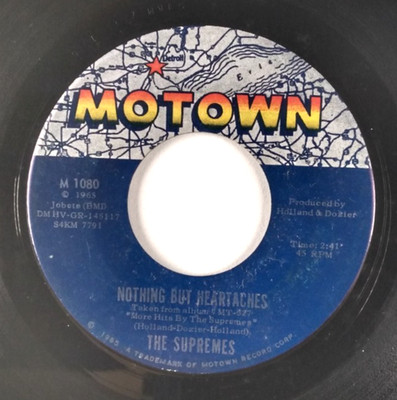 The Supremes Soul 45 Nothing But Heartaches b/w He Holds His Own Motown #M 1080