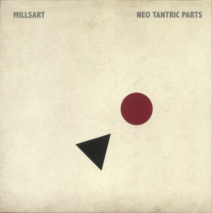 MILLSART - Neo Tantric Parts - Vinyl (12"")