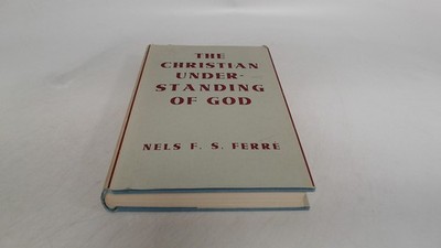 			The Christian understanding of God, Nels F.S. Ferre, SCM Press, 1		