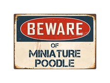 Beware Of Miniature Poodle 8" x 12" Vintage Aluminum Retro Metal Sign VS281