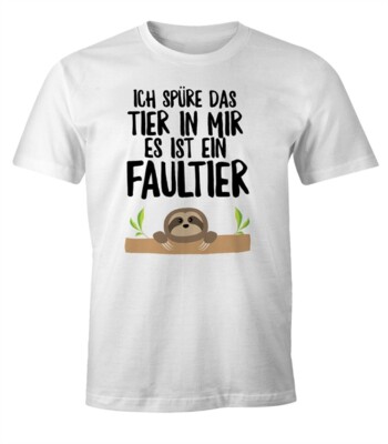 Sloth Mens T-Shirt I Feel The Animal In Me It's A Sloth