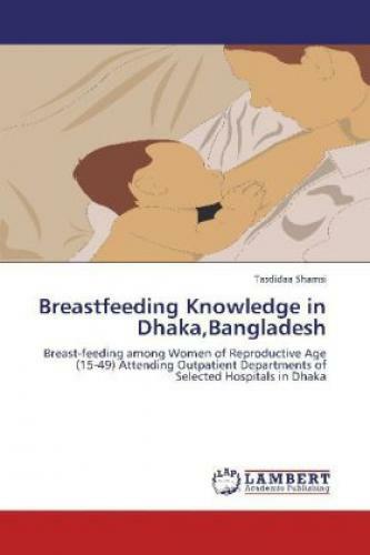 Thumbnail - Breastfeeding Knowledge In Dhaka,bangladesh Breast-feeding Among Women