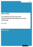 Social Media Als Instrument Der Unternehmenskommunikation Und Des Marketings Nik