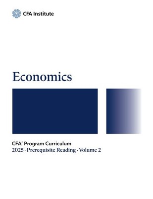 2025 CFA  Program Prerequisite Reading Volume 2: Economics - paperback CFA ...