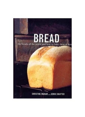 Bread: The Breads of the World and How to Bake Them at Home - Paperback - GOOD