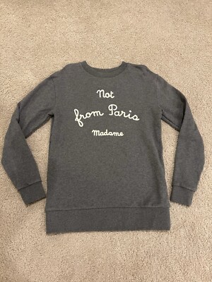 Drole de Monsieur Grey 'Not From Paris Madame' Sweatshirt Sweater Size Small