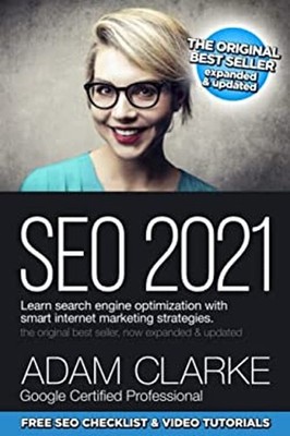 SEO 2021 Learn Search Engine Optimization with Smart Internet Mar
