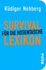 Survival-Lexikon für die Hosentasche | Rüdiger Nehberg | Buch | 360 S. | Deutsch