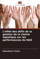 Mebrahtom Tesfay | L'effet Des DéFis De La Gestion De La ChaîNe Logistique...