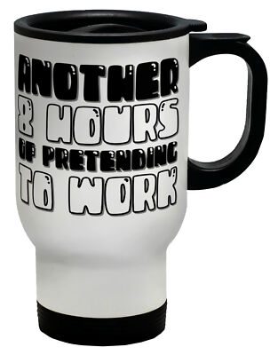 Lustiger Travel Mug Noch 8 Stunden Arbeitstasse Geschenk