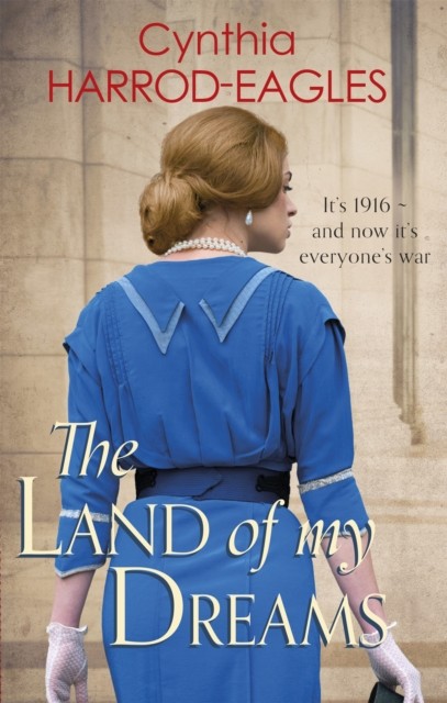 The Land of My Dreams by Cynthia Harrod-Eagles (Paperback Book)