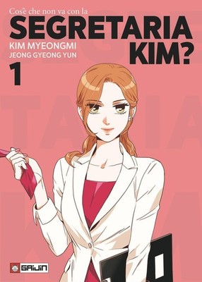 Libro - Kim Myeongmi / Jeong Gyeong Yun - Cos'e Che Non Va Con La Segretaria Kim