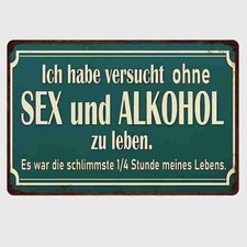 Blechschild versucht ohne Alkohol und Sex zu leben Vintage Metallschild TEL4903