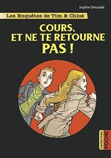 Les enquêtes de Tim  Chloé. Vol. 7. Cours, et ne t... | Buch | Zustand sehr gut