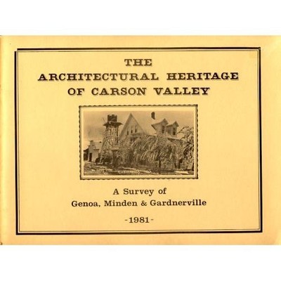 The Architectural Heritage of Carson Valley Nevada Buildings Minden Gardnerville
