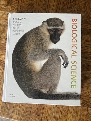 Biological Science 6th edition by Freeman, Quillin, Black  (HARDCOVER)