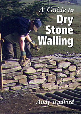 GUIDE TO DRY STONE WALLING by Andy Radford Hardback Self Help Business