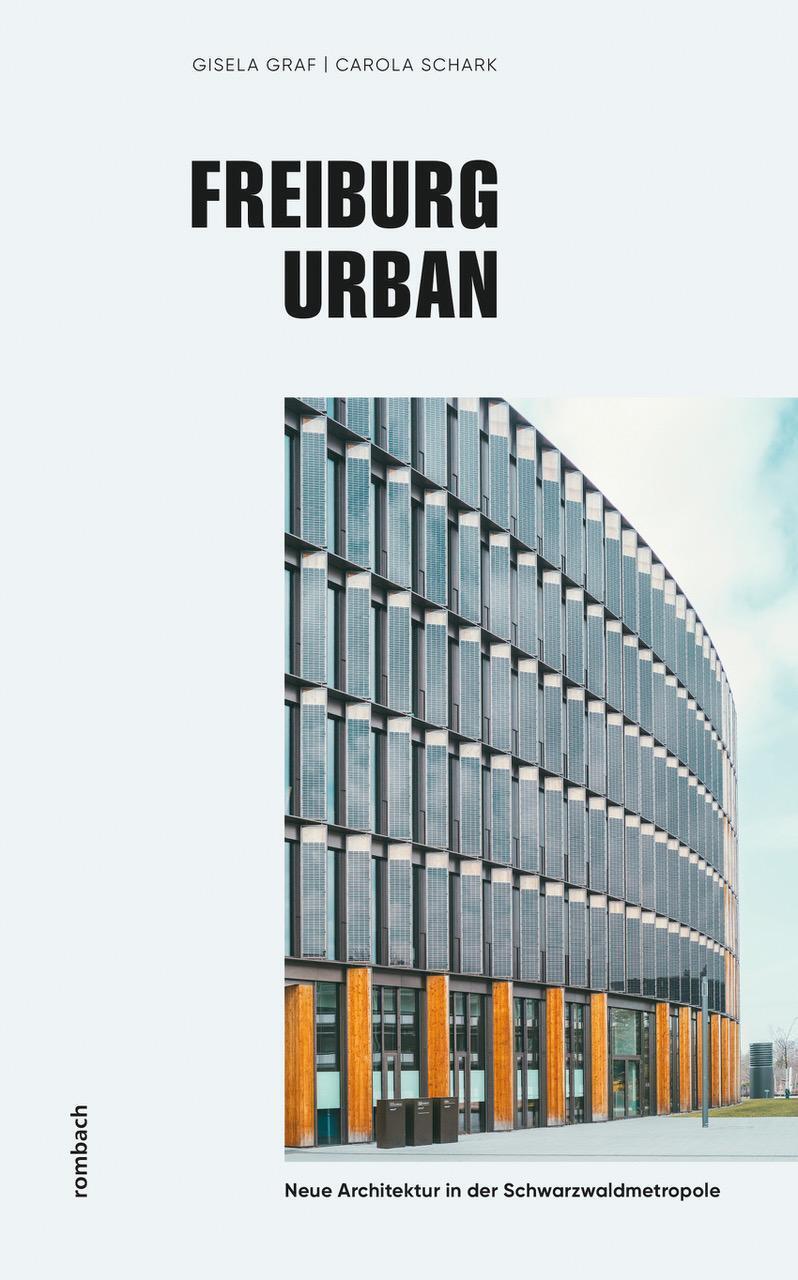 Thumbnail - Freiburg Urban | Neue Architektur In Der Schwarzwaldmetropole | Graf