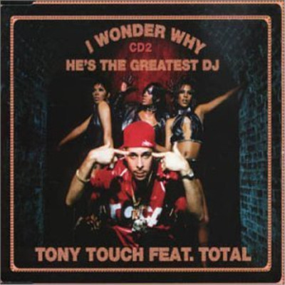 Tony Touch Ft Keisha & Pam.. I Wonder Why Hes the Gr (CD)