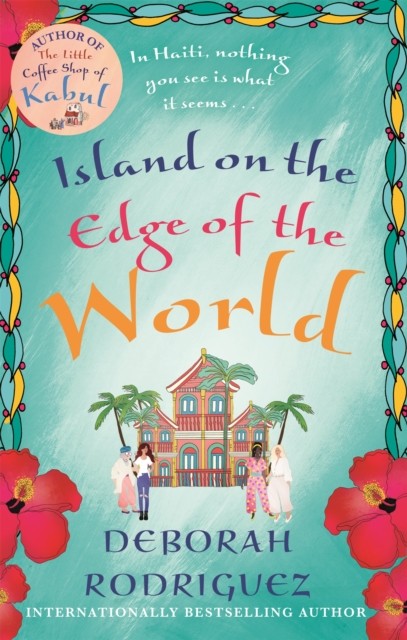 Island on the Edge of the World by Deborah Rodriguez (Paperback Book)