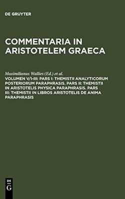 Wallies - Pars I  Themistii Analyticorum Posteriorum Paraphrasis. Pars - X555z