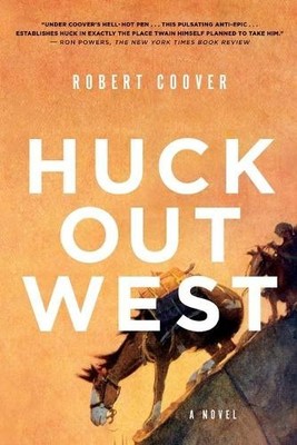 Robert Coover Huck Out West (Taschenbuch) (US IMPORT)