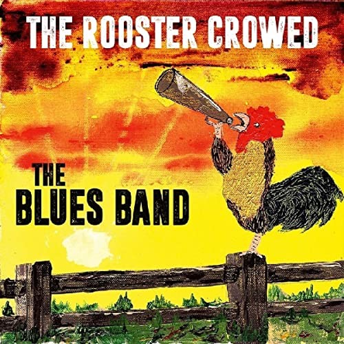 Blues Band Rooster Crowed CD NEW