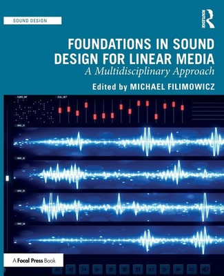 Michael Filimowicz | Foundations in Sound Design for Linear Media | Taschenbuch