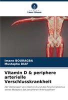 Vitamin D & Periphere Arterielle Verschlusskrankheit Imane Bouragba (U. A.) Buch