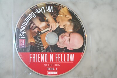 Audio - Friend n Fellow Teil 1