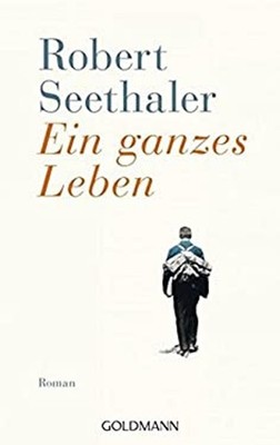 Ein Ganzes Leben Robert Seethaler