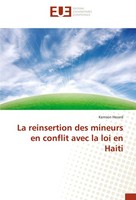 La Reinsertion Des Mineurs En Conflit Avec La Loi En Haiti Kemson Herard