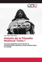 Luis Felipe Lagos Bello | Historia De La FilosofíA Medieval Tomo I | Taschenbuch