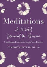 Meditations: A Guided Journal for Women: Mindfulness Exercises to Inspire Your P