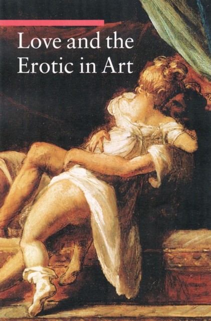 Love and the Erotic in Art (Guide to Imagery), Zuffi PB^+ - Image 3