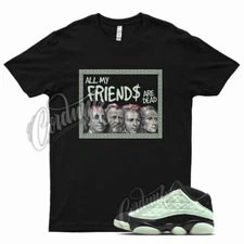 Black FRIENDS T Shirt for Air J1 13 Low Singles Day Barely Green 1