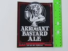 6" Cool BEER STICKER: "You're Not Worthy" STONE Brewery ~ Arrogant Bastard Ale — photo 2