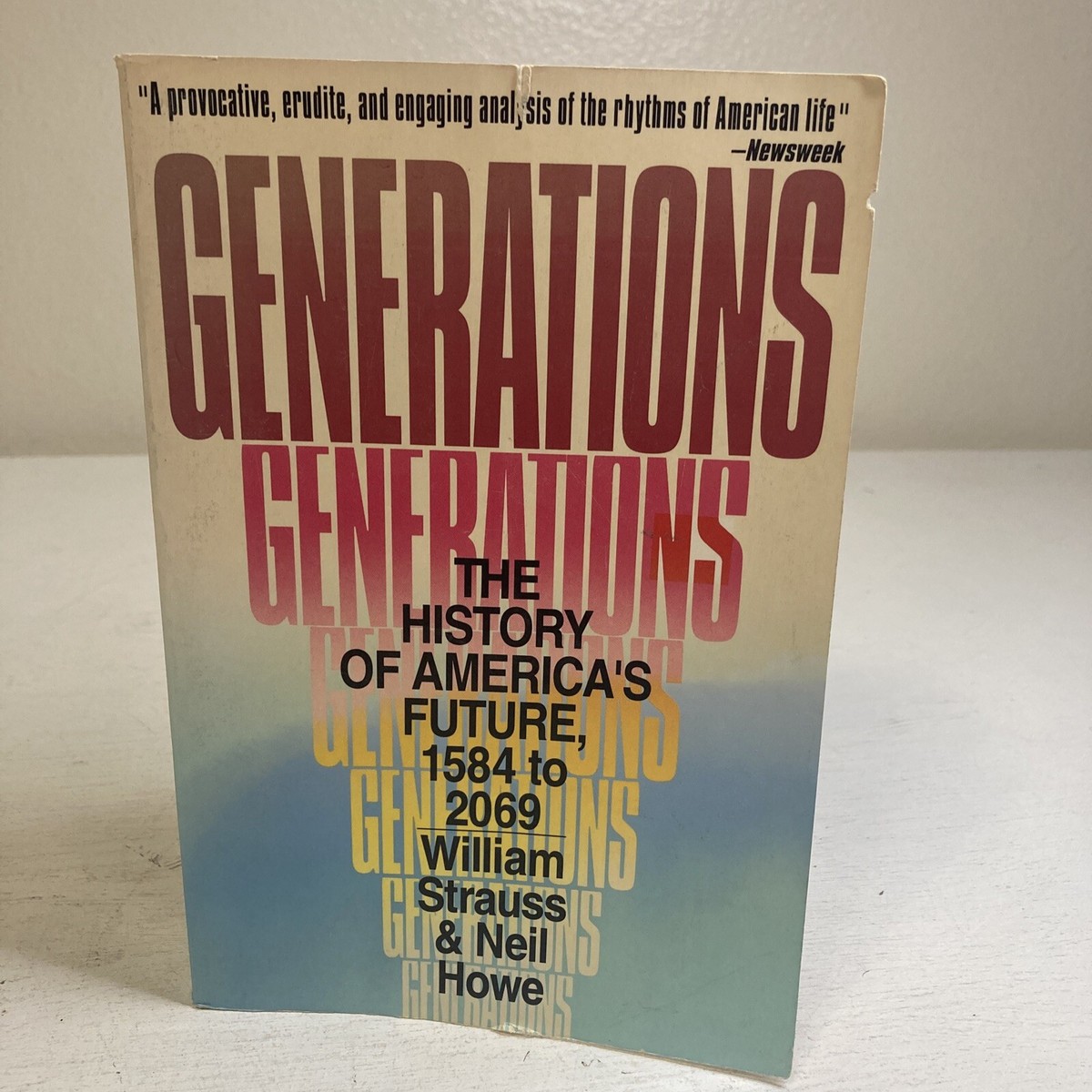 Generations : The History of America's Future, 1584 To 2069 by