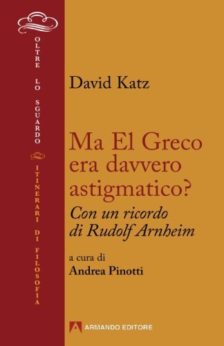 9788860814456 Ma El Greco era davvero astigmatico? - David Katz