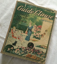 GUIDE CLAUSE 9ème ÉDITION 1930/40 TRAITÉ DES TRAVAUX DE JARDINAGE