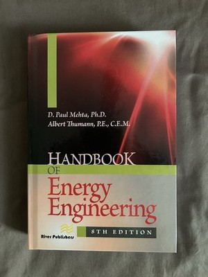 Handbook of Energy Engineering 8th Edition Mehta Thumann River Publishers