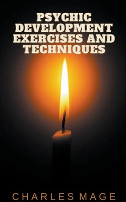Psychic Development Exercises and Techniques | Charles Mage | Taschenbuch | 2023