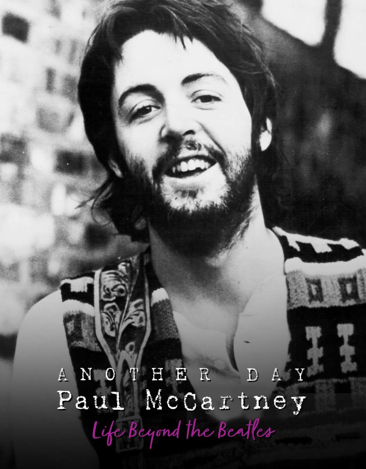 Another Day - Paul Mccartney : Life Beyond the Beatles by Pete Chrisp (2023, ... - Image 5