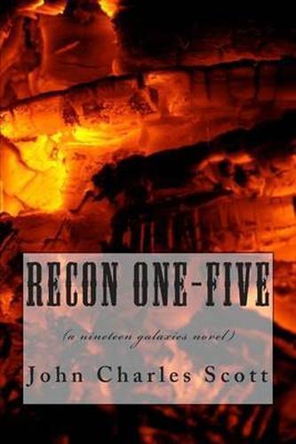 Recon One-Five by John Charles Scott P/b 2012 A Nineteen Galaxies Novel - Signed - Picture 1 of 1