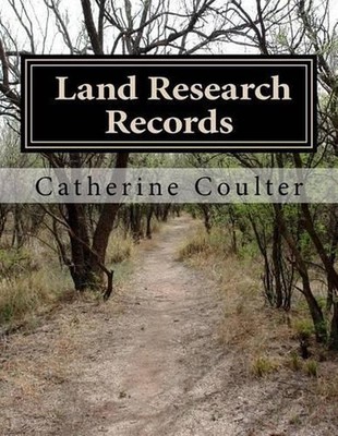 Land Research Records: A Family Tree Reserch Workbook by Catherine Coulter (Engl