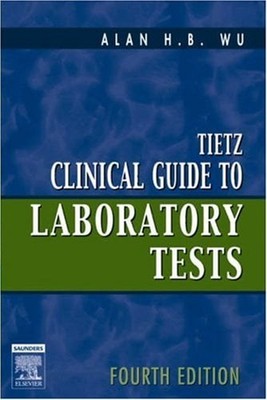 Tietz Clinical Guide to Laboratory Tests Perfect Alan H. B. Wu