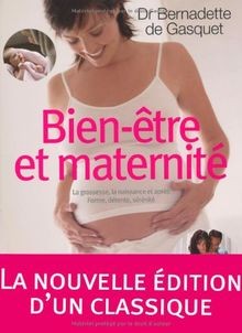 Bien-être et maternité : la grossesse, la naissance... | Buch | Zustand sehr gut