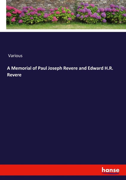 Various | A Memorial Of Paul Joseph Revere And Edward H.R. Revere | Taschenbuch-image